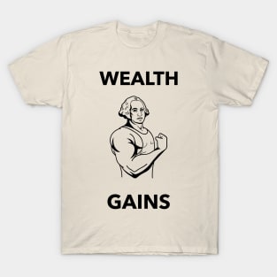 Wealth Gains T-Shirt